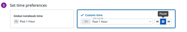The time preferences of a Notebook cell, with Custom time selected and the pause button